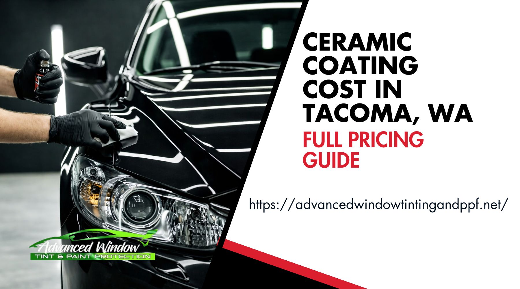 Close-up of a technician applying ceramic coating to the hood of a shiny black car using a microfiber cloth and a small bottle of coating solution. Text overlay reads "Ceramic Coating Cost in Tacoma, WA – Full Pricing Guide" alongside the website URL for Advanced Window Tint & Paint Protection.