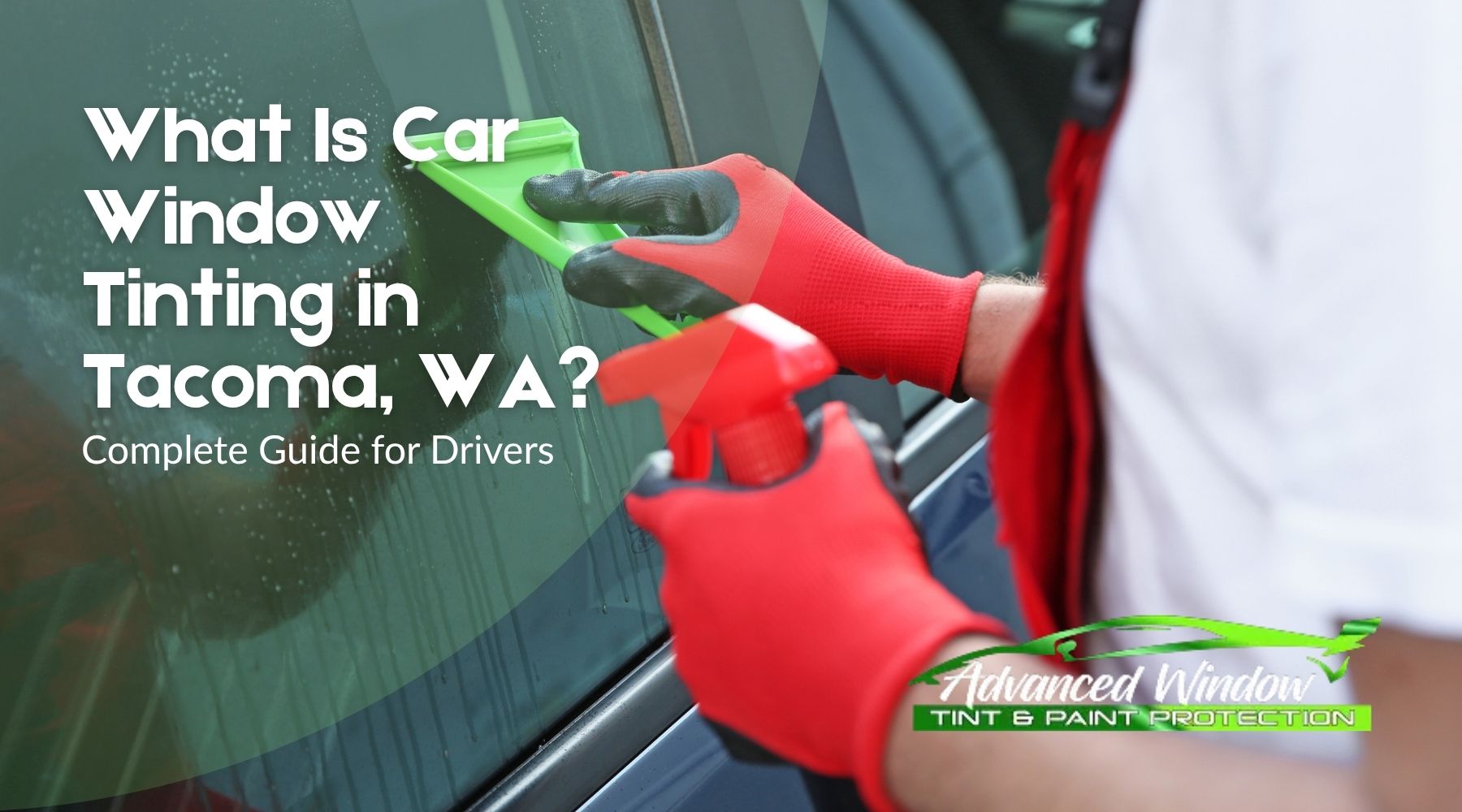 Technician applying car window tint film to a vehicle window in Tacoma, WA with guide text overlay