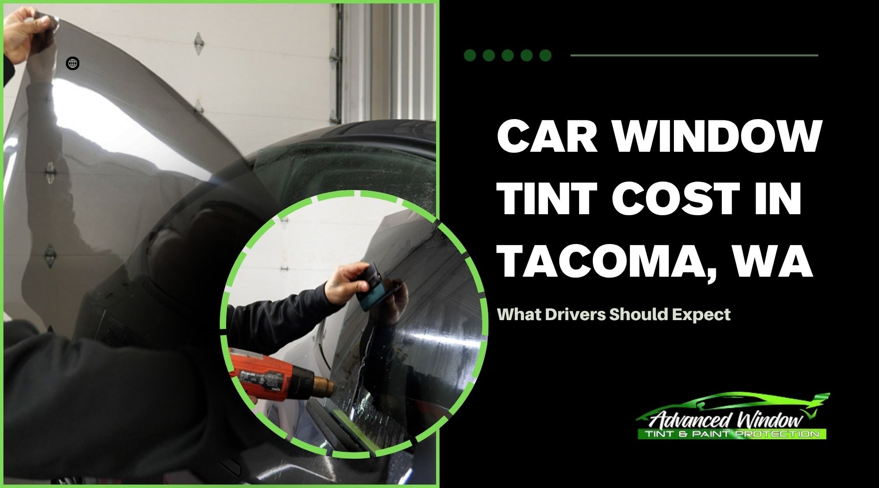 Technician applying car window tint film with blog text reading Car Window Tint Cost in Tacoma WA.