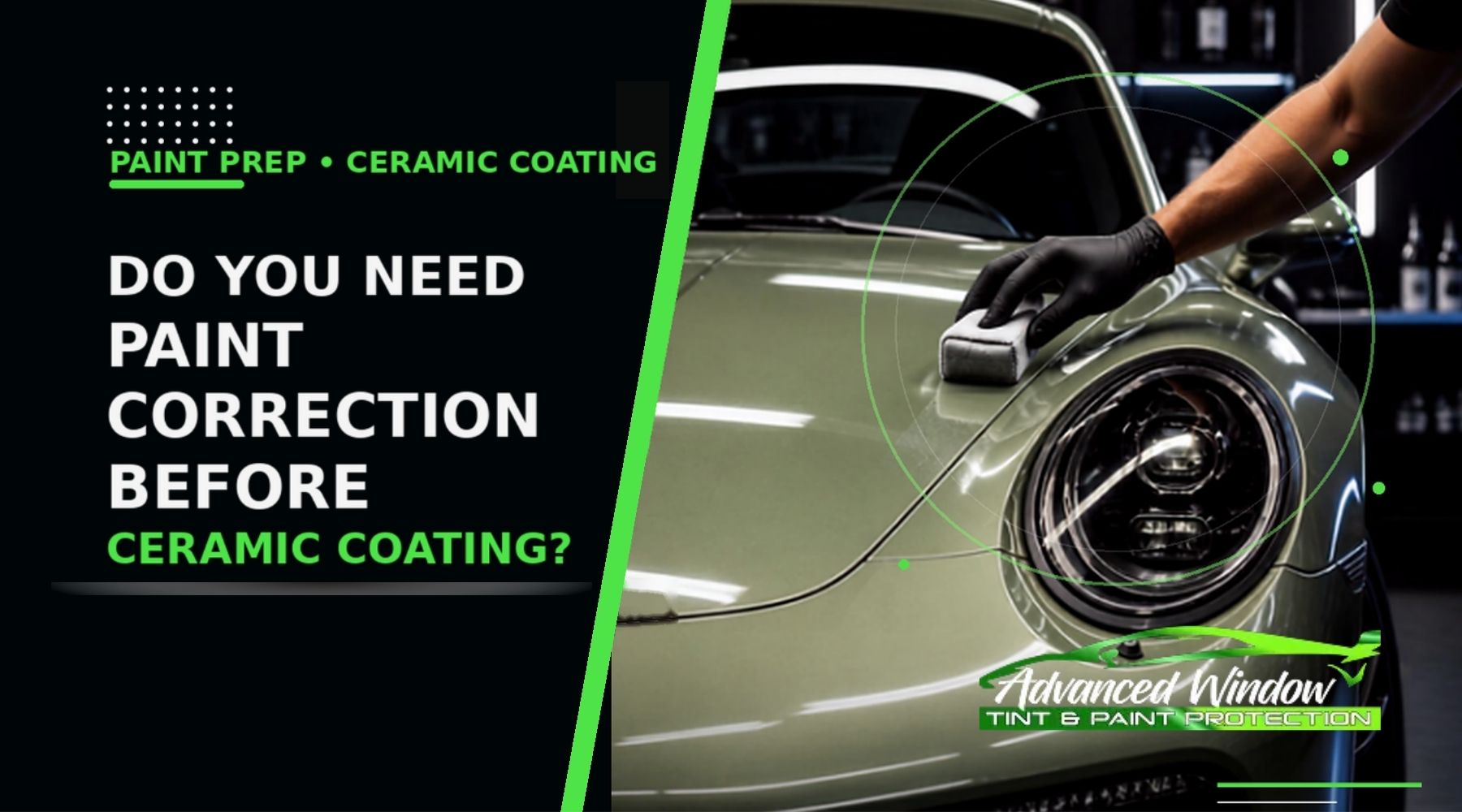 Paint correction before ceramic coating guide from Advanced Window Tinting & PPF in Tacoma, featuring professional vehicle paint preparation.